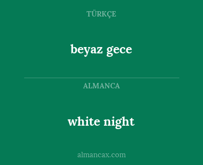 beyaz gece - white night