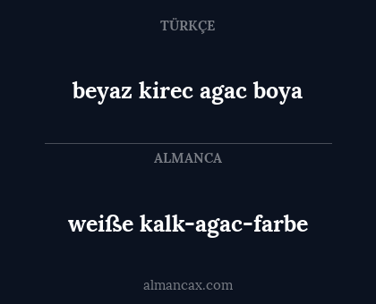 beyaz kirec agac boya - weiße kalk-agac-farbe