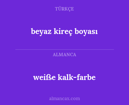 beyaz kireç boyası - weiße kalk-farbe