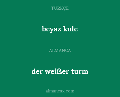 beyaz kule - der weißer turm