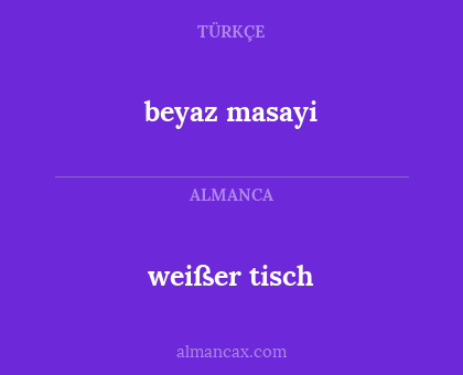 weißer tisch - beyaz masayi