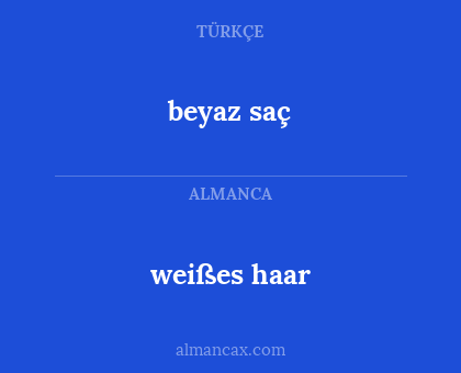 beyaz saç - weißes haar