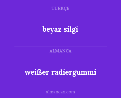 beyaz silgi - weißer radiergummi