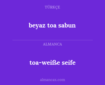 beyaz toa sabun - toa-weiße seife