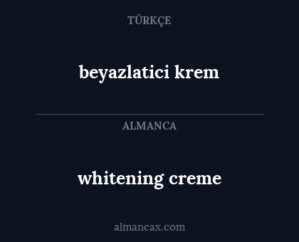 beyazlatici krem - whitening creme