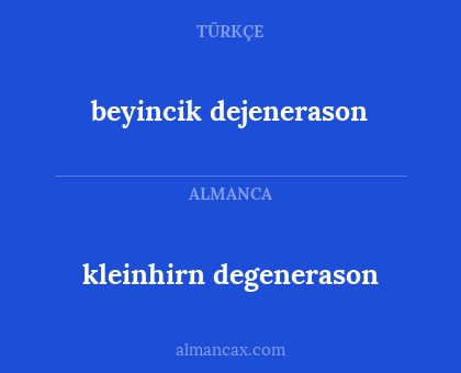 beyincik dejenerason - kleinhirn degenerason