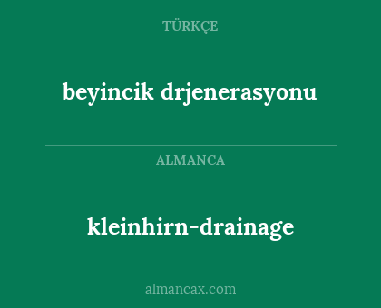 kleinhirn-drainage - beyincik drjenerasyonu