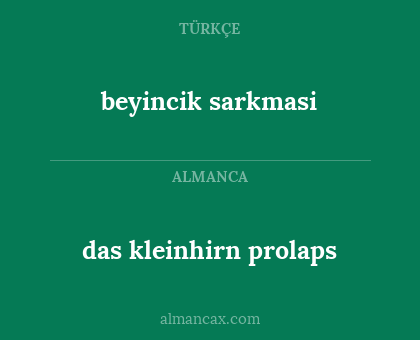 das kleinhirn prolaps - beyincik sarkmasi