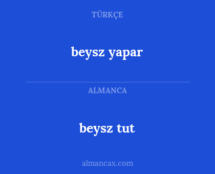 beysz yapar - beysz tut