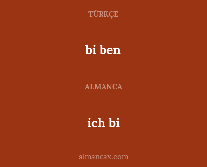 ich bi - bi ben