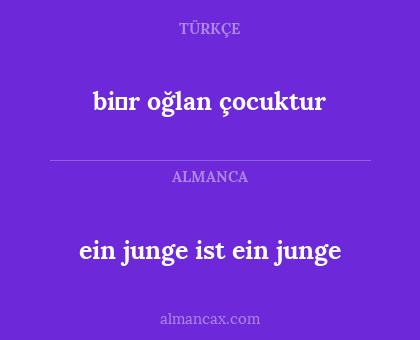 bi̇r oğlan çocuktur - ein junge ist ein junge