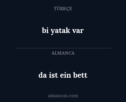 da ist ein bett - bi yatak var