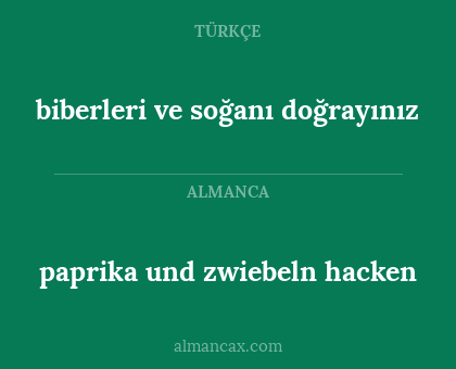 paprika und zwiebeln hacken - biberleri ve soğanı doğrayınız