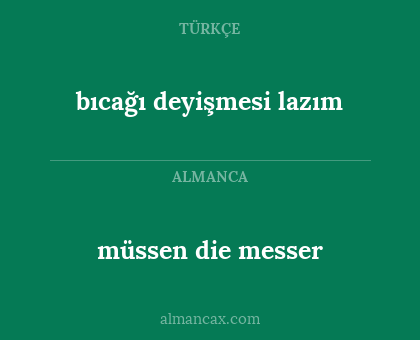müssen die messer - bıcağı deyişmesi lazım