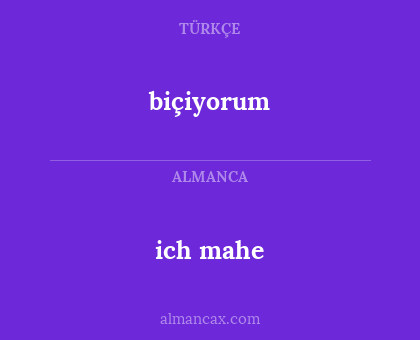 biçiyorum - ich mahe