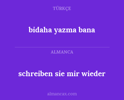 bidaha yazma bana - schreiben sie mir wieder