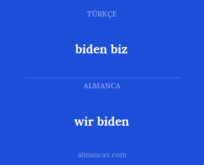 wir biden - biden biz