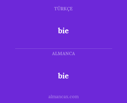 bie - bie