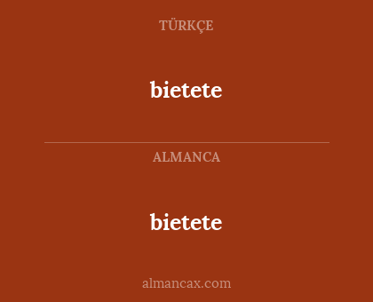 bietete - bietete