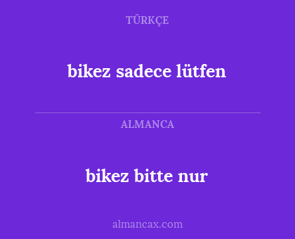 bikez sadece lütfen - bikez bitte nur