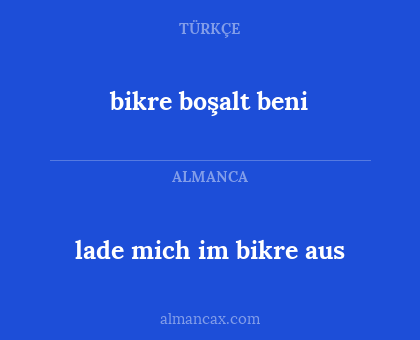 lade mich im bikre aus - bikre boşalt beni