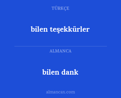 bilen dank - bilen teşekkürler