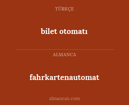 fahrkartenautomat - bilet otomatı
