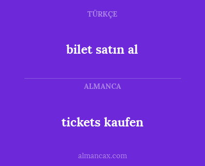 tickets kaufen - bilet satın al