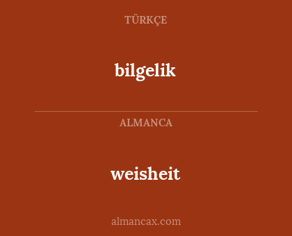 bilgelik - weisheit