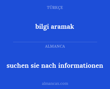 bilgi aramak - suchen sie nach informationen