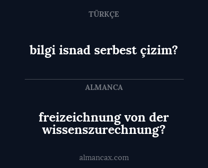bilgi isnad serbest çizim? - freizeichnung von der wissenszurechnung?