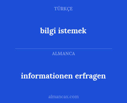 informationen erfragen - bilgi istemek