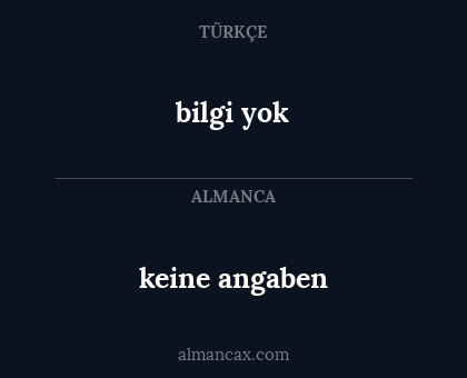 keine angaben - bilgi yok