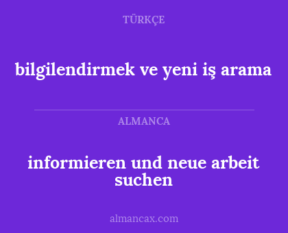bilgilendirmek ve yeni iş arama - informieren und neue arbeit suchen