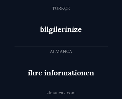 ihre informationen - bilgilerinize