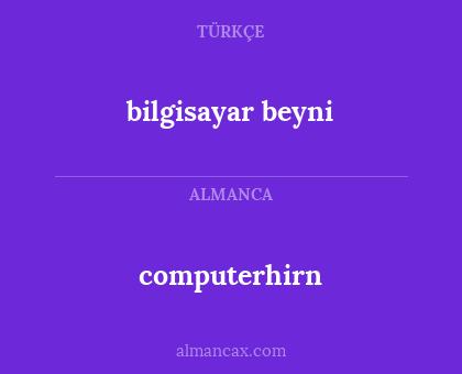 bilgisayar beyni - computerhirn