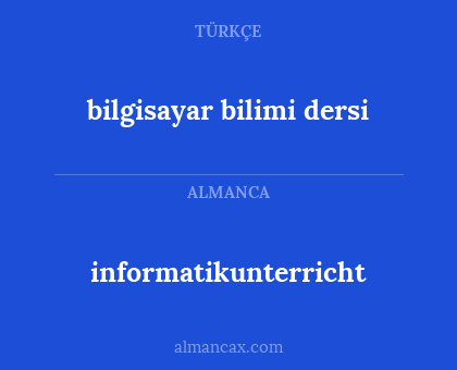informatikunterricht - bilgisayar bilimi dersi