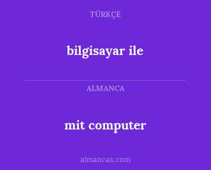 bilgisayar ile - mit computer
