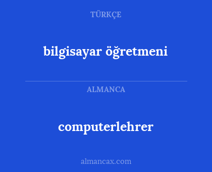 computerlehrer - bilgisayar öğretmeni