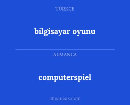 computerspiel - bilgisayar oyunu