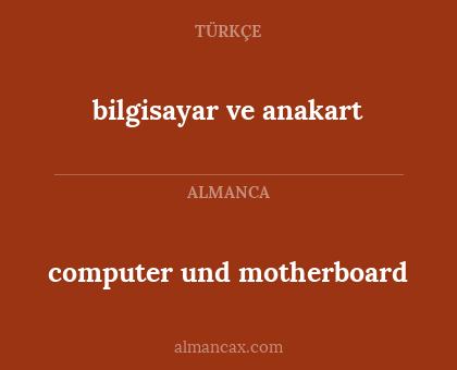bilgisayar ve anakart - computer und motherboard