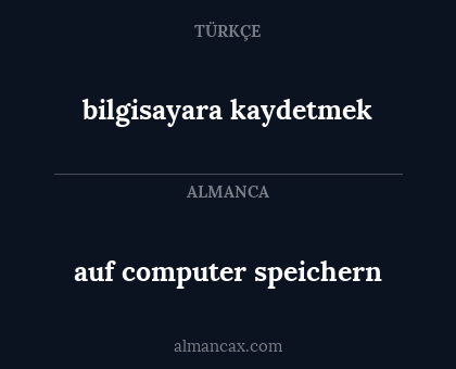 auf computer speichern - bilgisayara kaydetmek