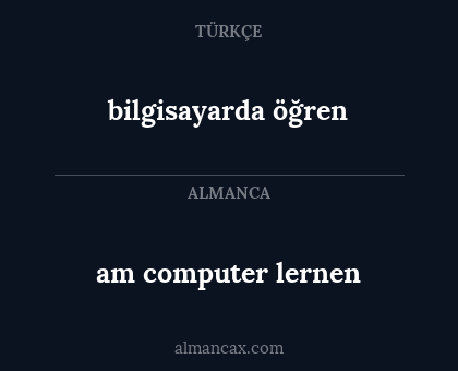 bilgisayarda öğren - am computer lernen