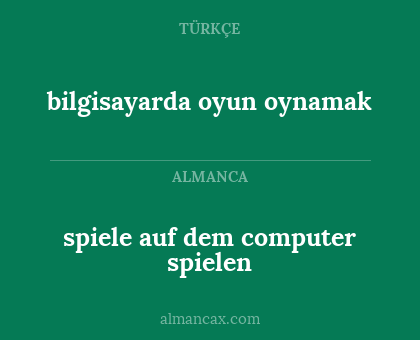 bilgisayarda oyun oynamak - spiele auf dem computer spielen