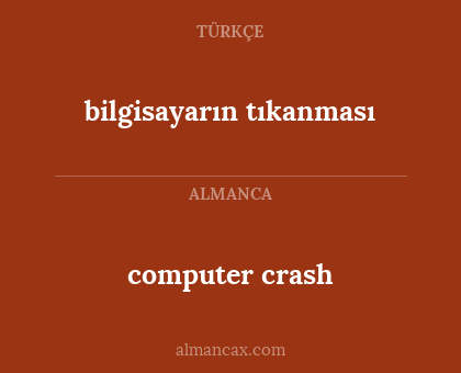 bilgisayarın tıkanması - computer crash