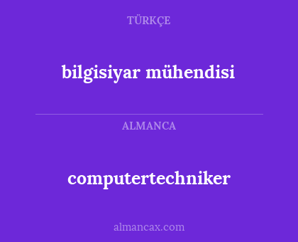 bilgisiyar mühendisi - computertechniker