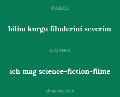 ich mag science-fiction-filme - bilim kurgu filmlerini severim