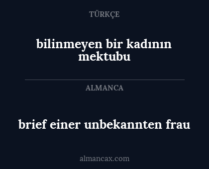 brief einer unbekannten frau - bilinmeyen bir kadının mektubu