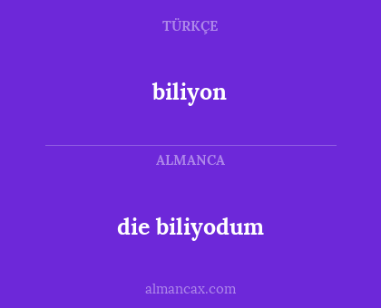 biliyon - die biliyodum
