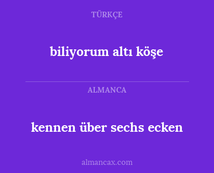 kennen über sechs ecken - biliyorum altı köşe